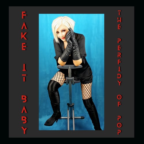 Fake It Baby