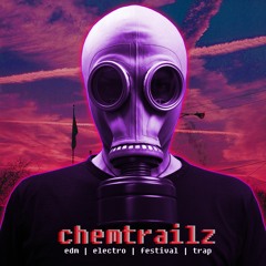CHEMTRAILZ edm|electro|festival|trap