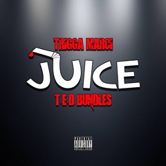Juice (feat. T.E.D. Bundles)