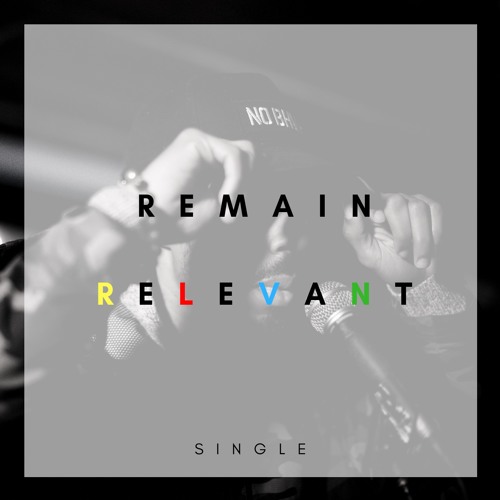 Remain Relevant [Single] prod. Ocelot