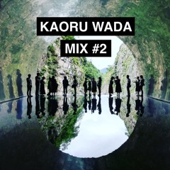 KAORU WADA - Deep House Mix #2
