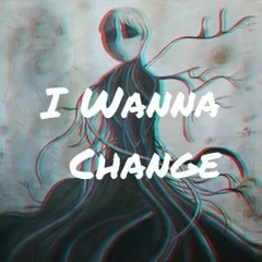 I Wanna Change -  Lil Revive (prod.DashRDX)