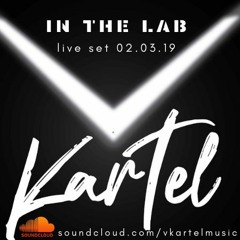 Vkartel in the lab live set @ March 02 2019