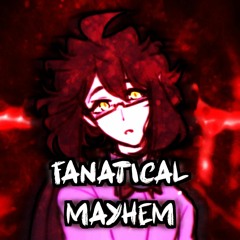 Fanatical Mayhem