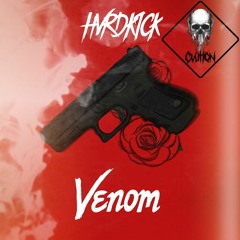 HVRDKICK- VENOM (CVUTION REMIX)
