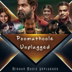 Poomuthole-Ranjin Raj-(MiDhuN EnRoot Unplugged).mp3