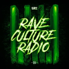 W&W - Rave Culture Radio 014