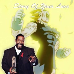 Story Of Your Love ft. Vegeta (EjuanRemix)