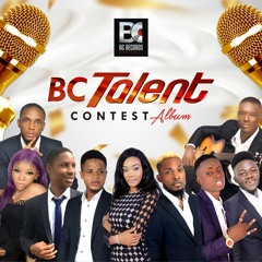 Bc Talent Contest - Top 9 Artist - Full Album  All Songs (Audio)