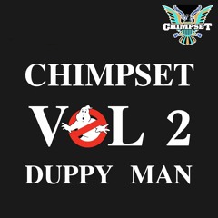 CHIMPSET VOL 2 - DUPPY MAN