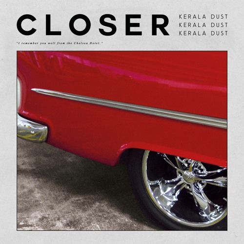 Kerala Dust - Closer (Christopher Schwarzwalder Remix)