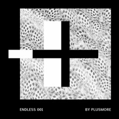 Endless Mix - By Plusmore