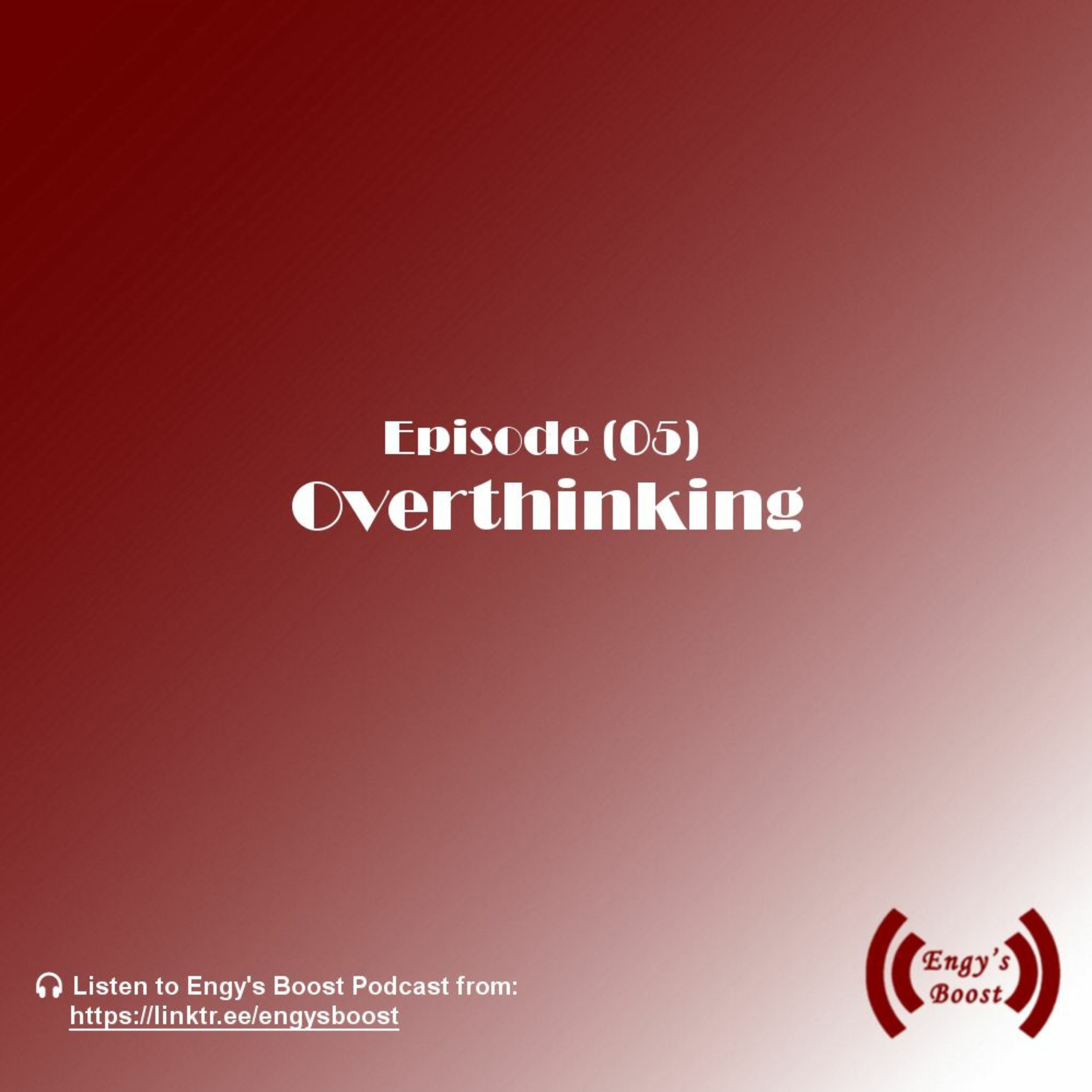 Overthinking