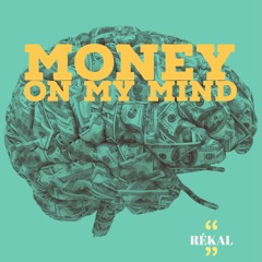 Rekal-Money On My Mind (Prod. Par SO8 Beats)