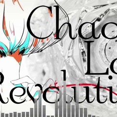 Chaotic Love Revolution - ポリスピカデリー Feat. 初音ミク Police Piccadilly