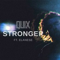 QUIX - Stronger (feat. Elanese)( Tempus Remix )