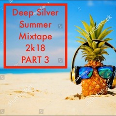 Summer Mixtape 2k18 Part 3 // Deep House/House Mix