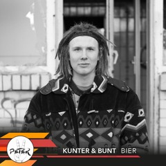 Peace Peter's Podcast 048 | Bier | Kunter & Bunt