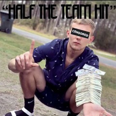 Half The Team Hit