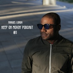 Keep On Movin Podcast 011