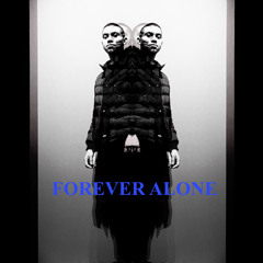 Forever Alone