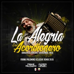 Andres Salas - La Alegria Del Acordionero(Frank Palomino Xclusive Rmx Pvt 2k19) Preview