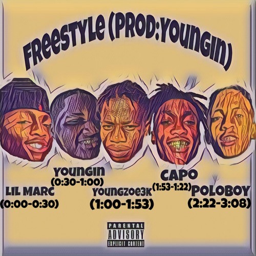 Freestyle Ft. LilMarc|Youngzoe3k|CapoHuncho|Poloboy