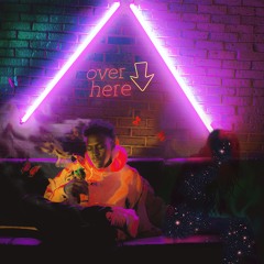 Over Here(VIDEO IN DESCRIPTION)