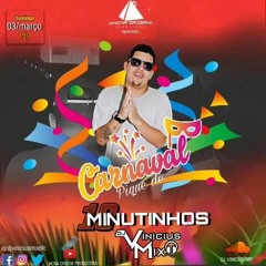 10 MINUTINHOS PIQUE DE CARNAVAL DJ VINICIUS MIX | A NOVA ORDEM©