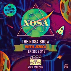 The NOSA Show With Jenko Episode 018 (27/02/19)