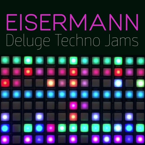 EISERMANN - Deluge Techno Jam №1