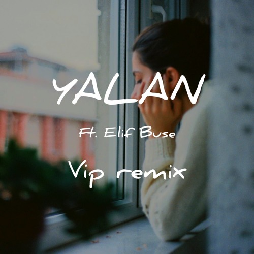 Yalan // VIP  (Ft.Elıf Buse)