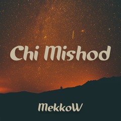 Chi Mishod