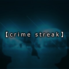 crime streak