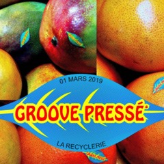 TOAST (SLS) - Groove Pressé #1 - La REcyclerie