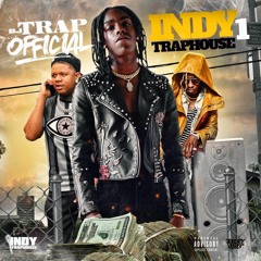 Indy TrapHouse Vol.1  Hosted : By Dj Trapofficial