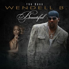 Wendell B - Beautiful