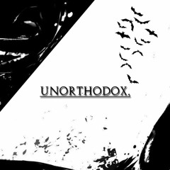 "Unorthodox." (prod. Lux)
