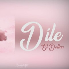 EL DOLLAR DILE AUDIO OFICIAL