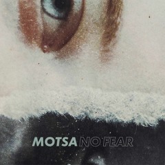 MOTSA - No Fear feat. David Osterle