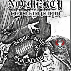 NO MERCY ft Scar3crxw [PROD $VD PLVYV]