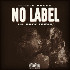 No Label (Lil Durk remix)