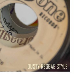 Dusty Reggae Style