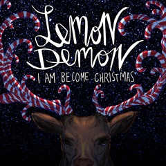 Lemon Demon - Christmas Will Be Soon