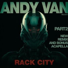 Andy Van - Rack City (The Noise Remix)
