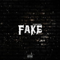 Stunna Baby - Fake