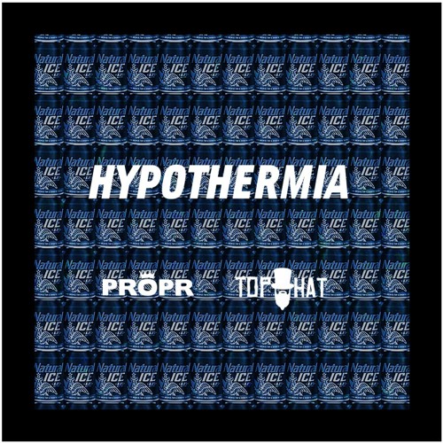 PROPR X TOPHAT - HYPOTHERMIA