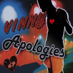 V!NNY-Apologies