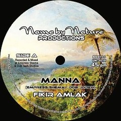 FIKIR AMLAK - MANNA / DUB JUDAH & EMPRESS SHEMA