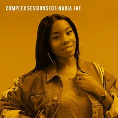 Complex Sessions 031: Nadia Jae